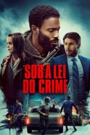 Sob a Lei do Crime
